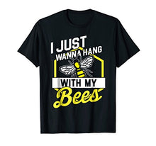 Load image into Gallery viewer, Hang with my Bees - Beekeeper & Beekeeping Gift T-Shirt T-Shirt